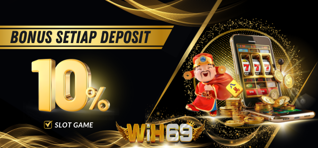 BONUS DEPOSIT 10%